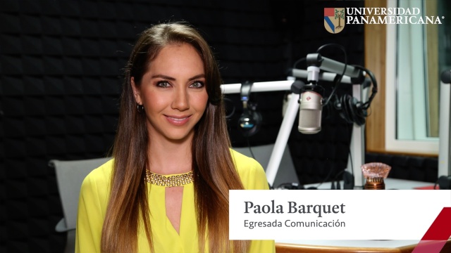 Paola Barquet - licenciatura en Comunicación | Universidad Panamericana